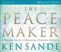 bokomslag Peacemaker, The,: A Biblical Guide to Resolving Personal Conflict
