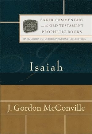 J. Gordon Mcconville, Mark Boda, J. Mcconville, J. Gordon McConville, Mark J. Boda - Isaiah, Inbunden