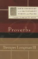 Tremper Iii Longman, Tremper Longman, Longman Tremper III, Tremper III Longman, Tremper Iii Longman - Proverbs, Häftad