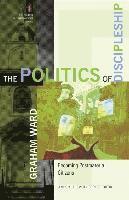 bokomslag The Politics of Discipleship