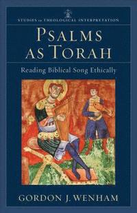 bokomslag Psalms as Torah  Reading Biblical Song Ethically