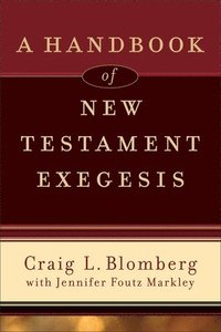bokomslag A Handbook of New Testament Exegesis