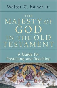 bokomslag Majesty of God in the Old Testament