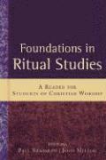 bokomslag Foundations in Ritual Studies: A Reader for Students of Christian Worship