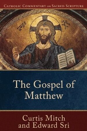 Edward Sri, Curtis Mitch, Peter Williamson, Mary Healy, Peter S Williamson, Mary Healy - Gospel of Matthew, Häftad