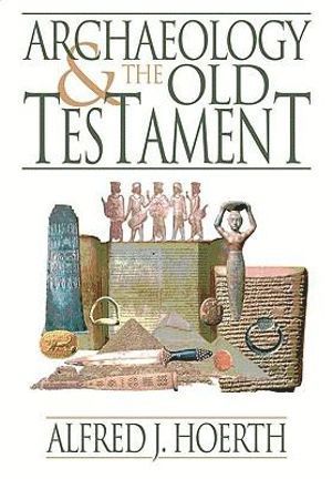 bokomslag Archaeology and the Old Testament