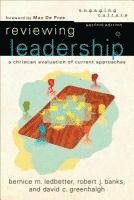 bokomslag Reviewing Leadership - A Christian Evaluation of Current Approaches