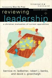 bokomslag Reviewing Leadership  A Christian Evaluation of Current Approaches