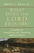 What Does the Lord Require?