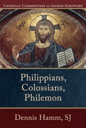Dennis Sj Hamm, Peter Williamson, Mary Healy, Peter S. Williamson, Peter S Williamson, Mary Healy - Philippians, Colossians, Philemon, Häftad