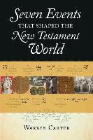 bokomslag Seven Events That Shaped The New Testament World