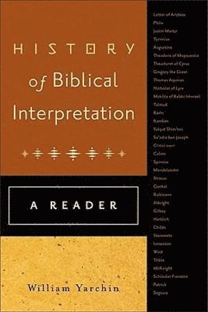 bokomslag History of Biblical Interpretation - A Reader