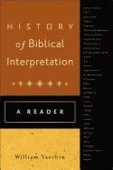 History of Biblical Interpretation  A Reader 1