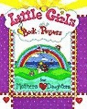 bokomslag Little Girls Book of Prayers for Mothers and Daughters