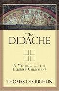 bokomslag The Didache: A Window on the Earliest Christians