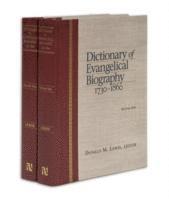 Dictionary of Evangelical Biography 1730-1860 2 Volume Set 1