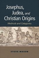 Josephus, Judea, and Christian Origins 1