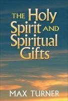 bokomslag The Holy Spirit and Spiritual Gifts