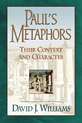 bokomslag Paul`s Metaphors - Their Context and Character