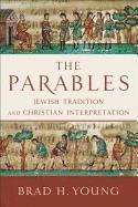 bokomslag The Parables  Jewish Tradition and Christian Interpretation