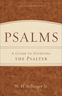 W. H. Jr. Bellinger, Jr. Bellinger, W. H., W H Bellinger - Psalms – A Guide to Studying the Psalter, Häftad