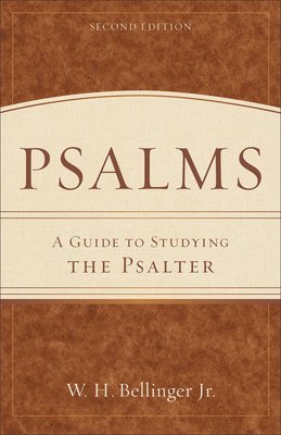 Psalms  A Guide to Studying the Psalter 1