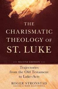 bokomslag The Charismatic Theology of St. Luke