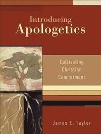 bokomslag Introducing Apologetics - Cultivating Christian Commitment