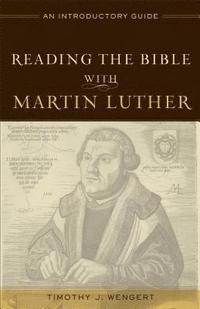 bokomslag Reading the Bible with Martin Luther