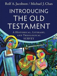 bokomslag Introducing the Old Testament  A Historical, Literary, and Theological Survey