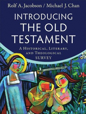 Introducing the Old Testament  A Historical, Literary, and Theological Survey 1