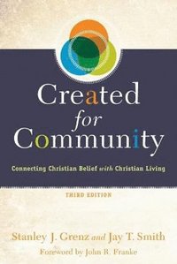 bokomslag Created for Community  Connecting Christian Belief with Christian Living