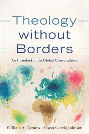 bokomslag Theology without Borders - An Introduction to Global Conversations