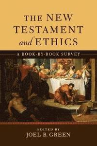 bokomslag New Testament and Ethics, The