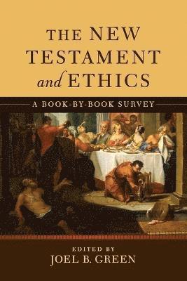 Green, Joel B. Green - New Testament and Ethics, The, Häftad