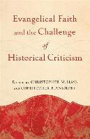 Evangelical Faith and the Challenge of Historical Criticism 1