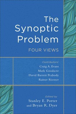 bokomslag The Synoptic Problem  Four Views