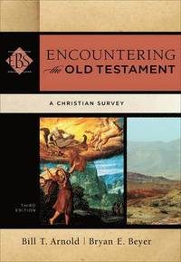 bokomslag Encountering the Old Testament  A Christian Survey