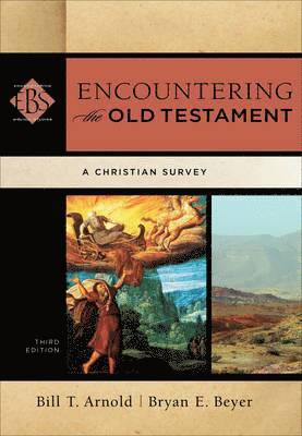 bokomslag Encountering the Old Testament  A Christian Survey