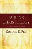 bokomslag Pauline Christology  An ExegeticalTheological Study
