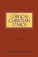 Biblical Christian Ethics 1