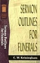 Sermon Outlines: Funerals 1