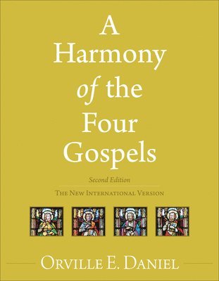 bokomslag A Harmony of the Four Gospels