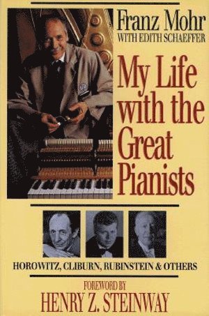 bokomslag My Life with the Great Pianists