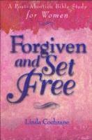 bokomslag Forgiven & Set Free: Post Abortion Bible Study