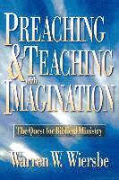 bokomslag Preaching and Teaching with Imagination  The Quest for Biblical Ministry