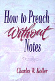 How to Preach Without Notes 1