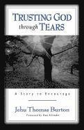 Trusting God through Tears 1