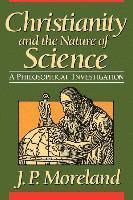 Christianity and the Nature of Science 1