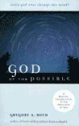 bokomslag God of the Possible  A Biblical Introduction to the Open View of God